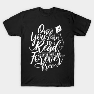 'You Will Be Forever Free' Education Shirt T-Shirt